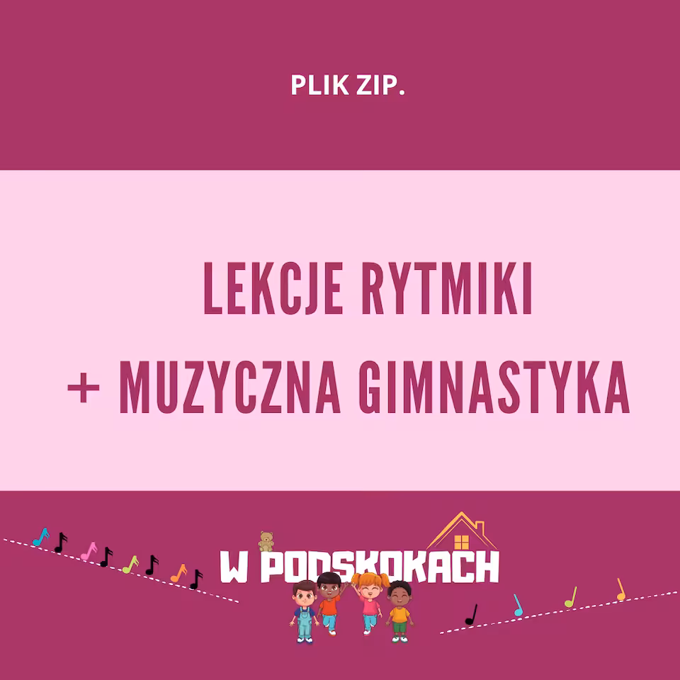 LEKCJE RYTMIKI (1-5) + MUZYCZNA GIMNASTYKA