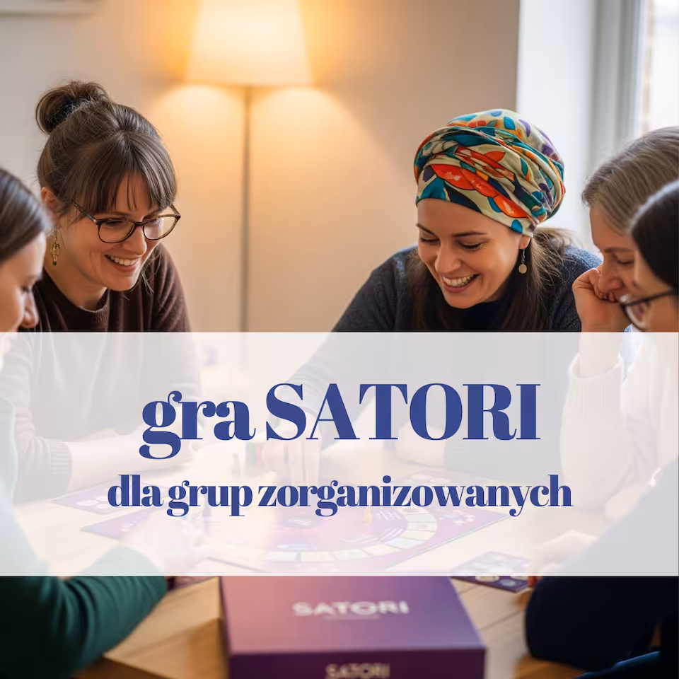 Gra Satori – Radykalne Wybaczanie przez Zabawę | Warsztaty dla grup zorganizowanych