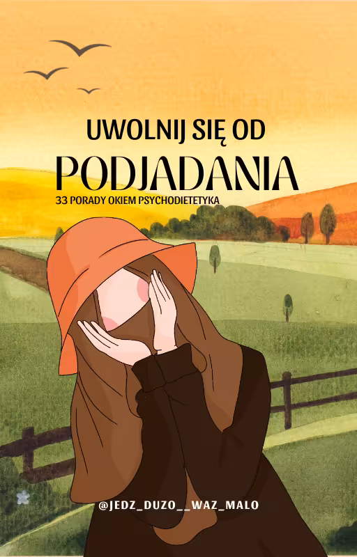 Uwolnij się od podjadania