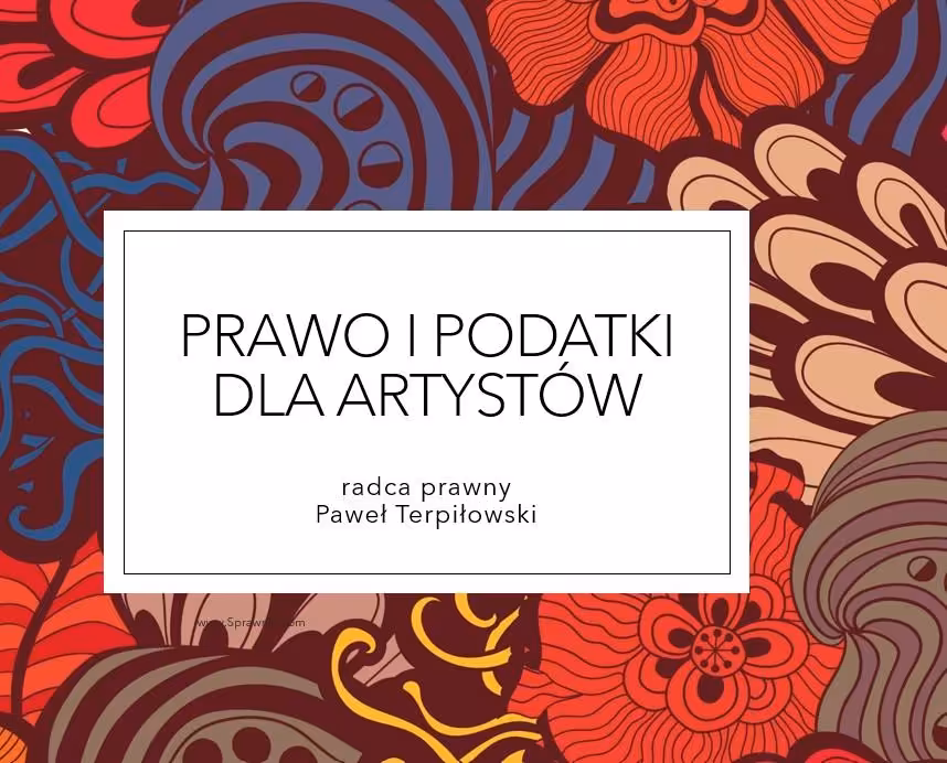 Szkolenie "Prawo i podatki dla artystów"