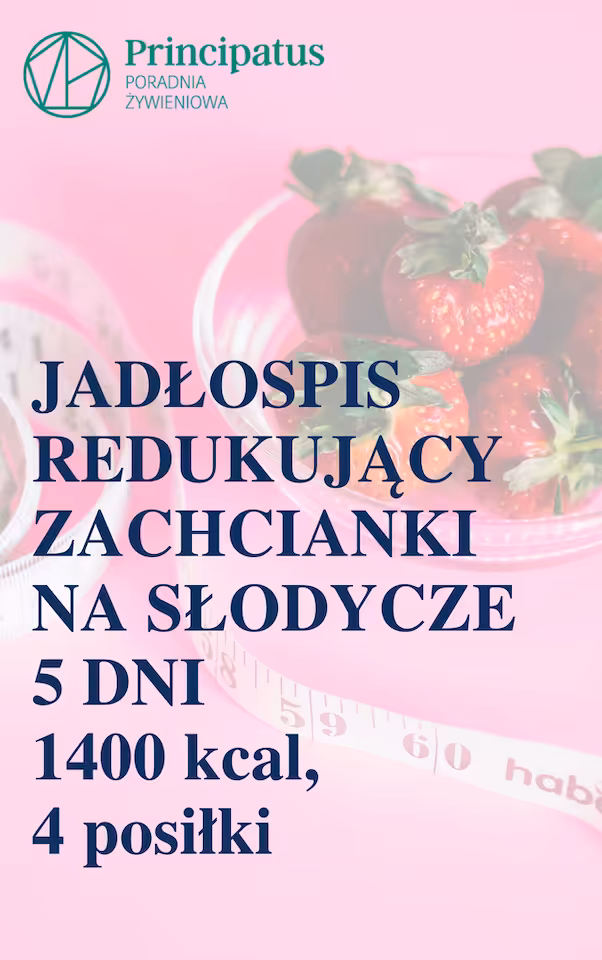 Jadłospis redukujący zachcianki na słodycze zima 1400kcal, 5 dni, 4 posiłki
