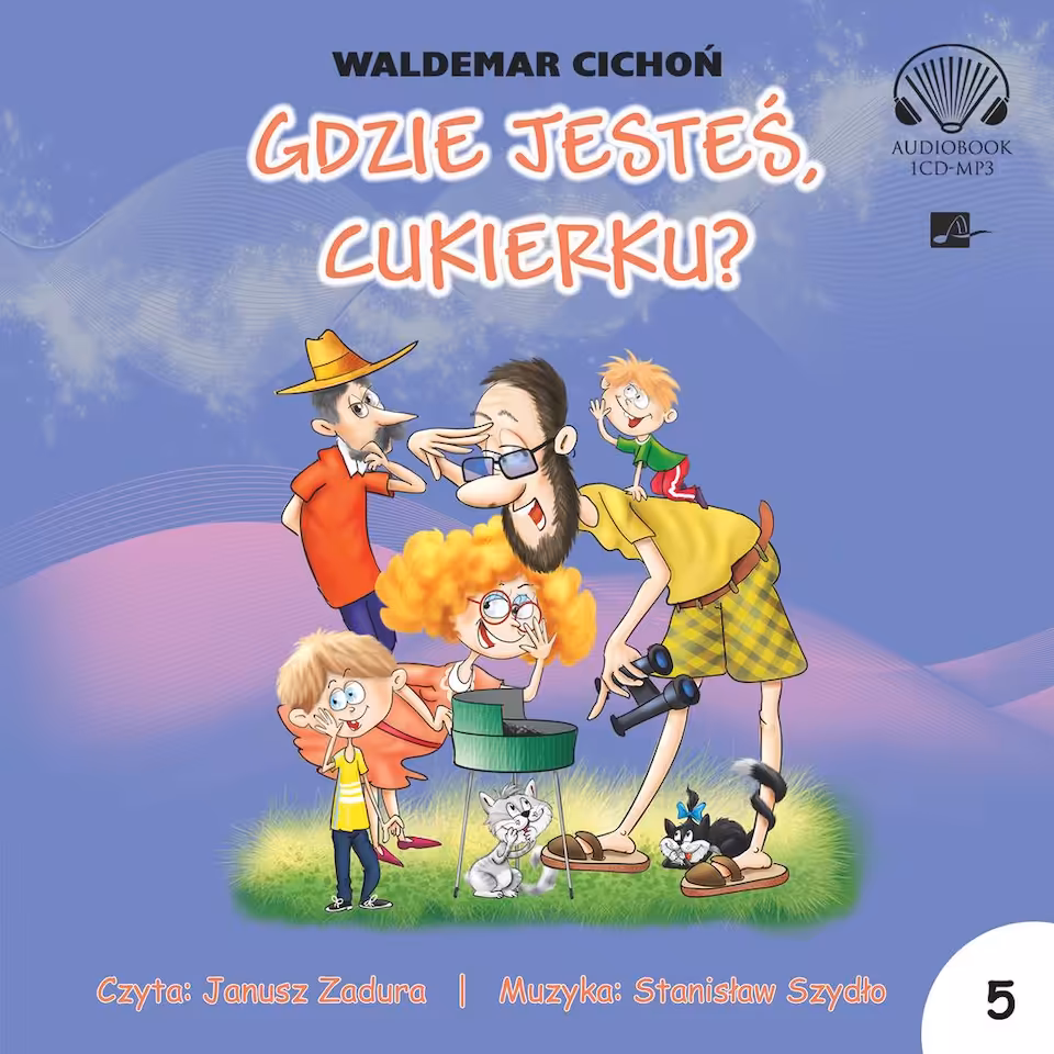 Audiobook Gdzie jesteś, Cukierku? W. Cichoń (seria o Cukierku cz. 5)