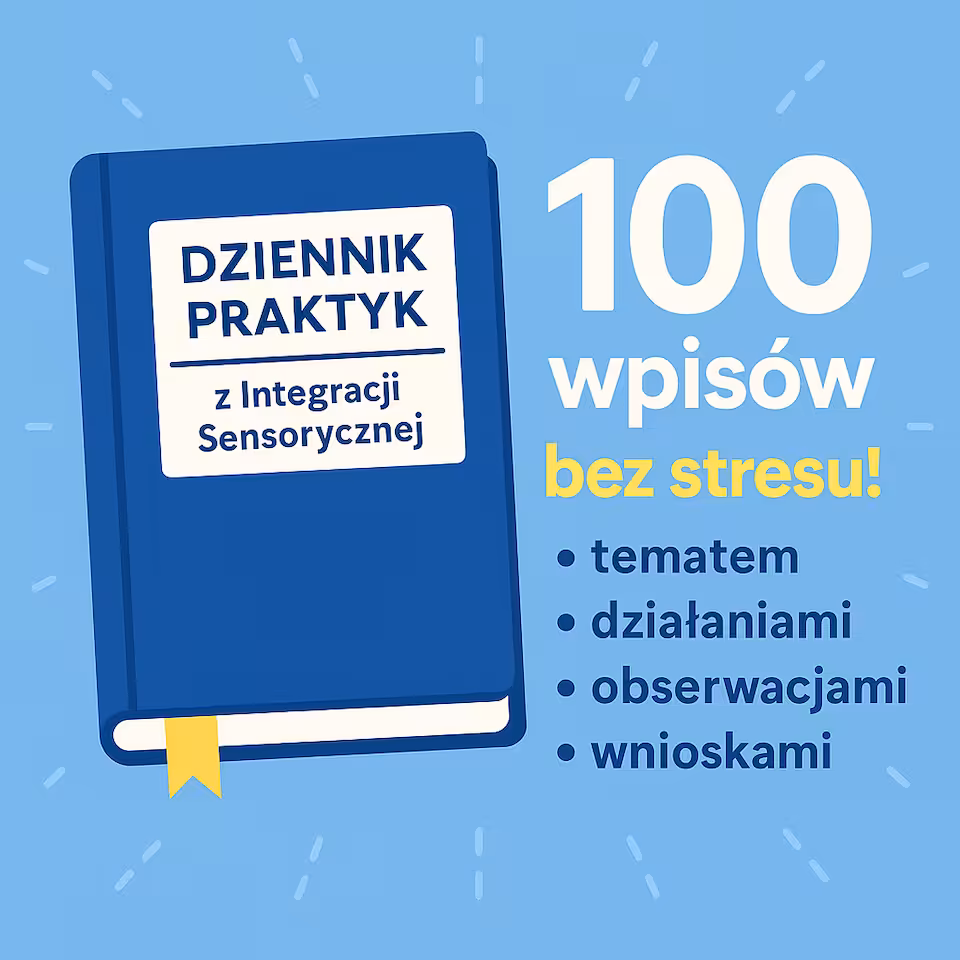 Dziennik praktyk integracja sensoryczna 100 wpisów