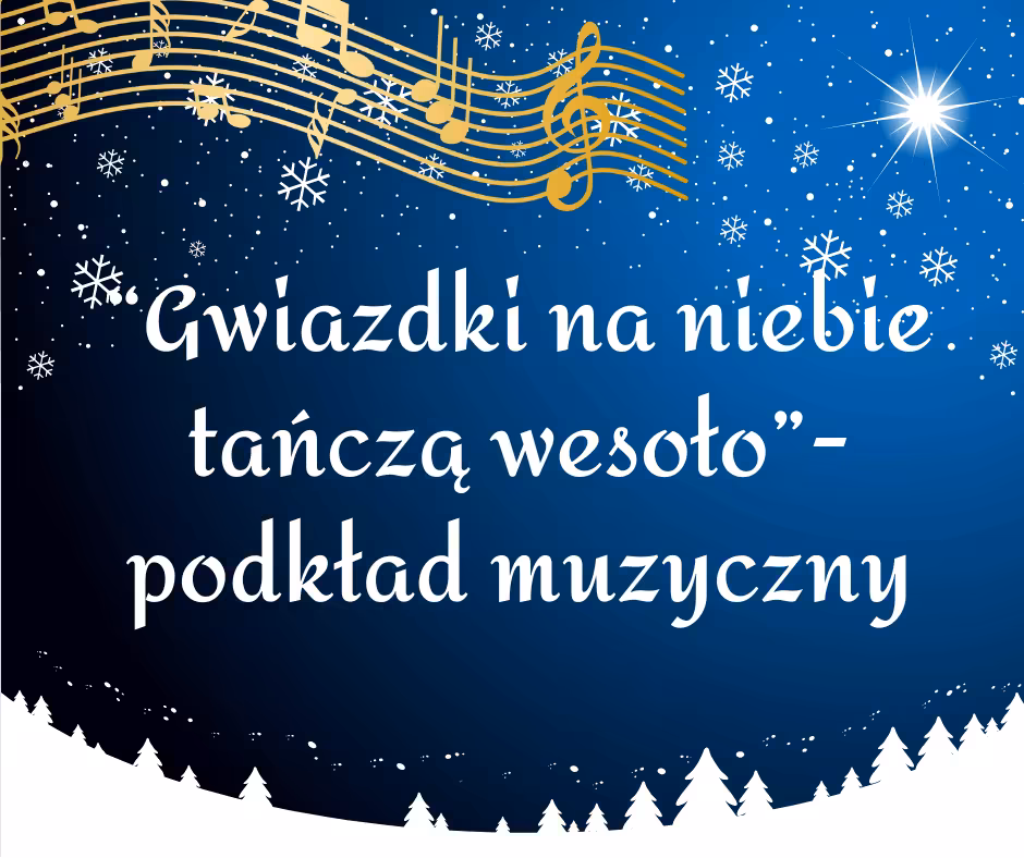 Gwiazdki na niebie tańczą wesoło- podkład muzyczny