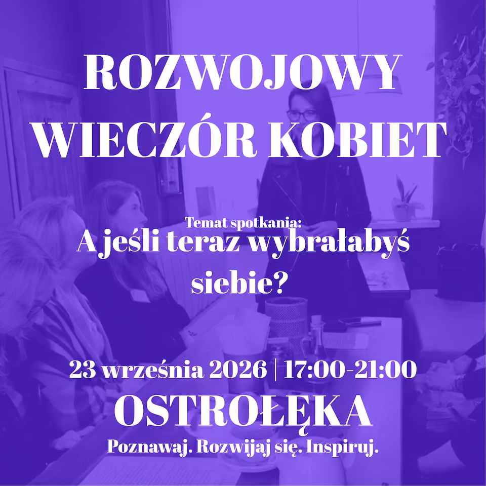 23.09.2026 | ROZWOJOWY WIECZÓR KOBIET | OSTROŁĘKA