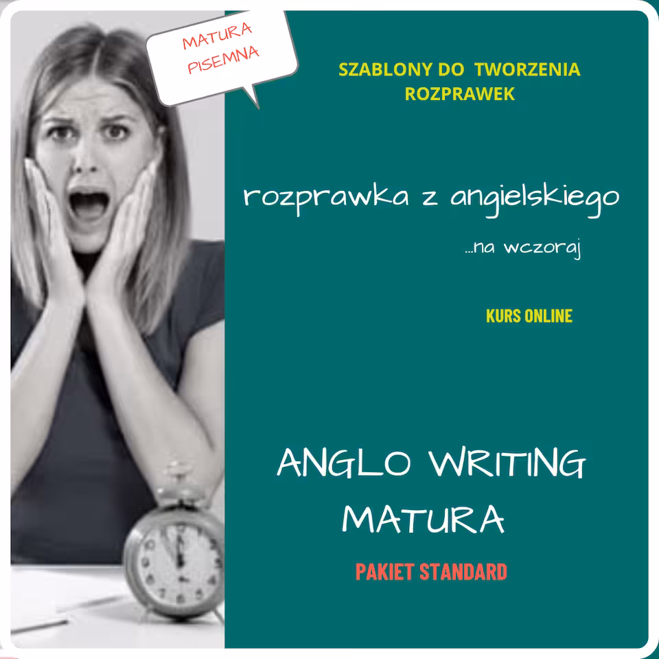 ANGO WRITING MATURA PAKIET STANDARD Rozprawka z angielskiego Kurs  online
