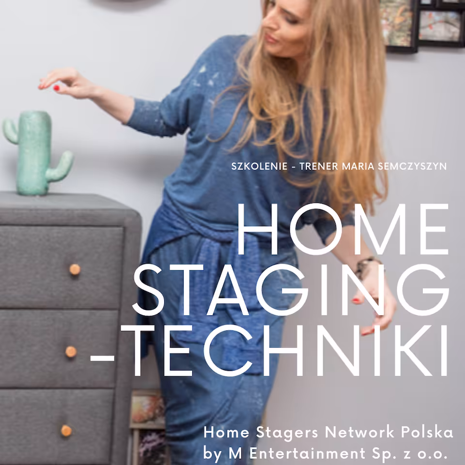 Home Staging Techniki - 03.08.2024