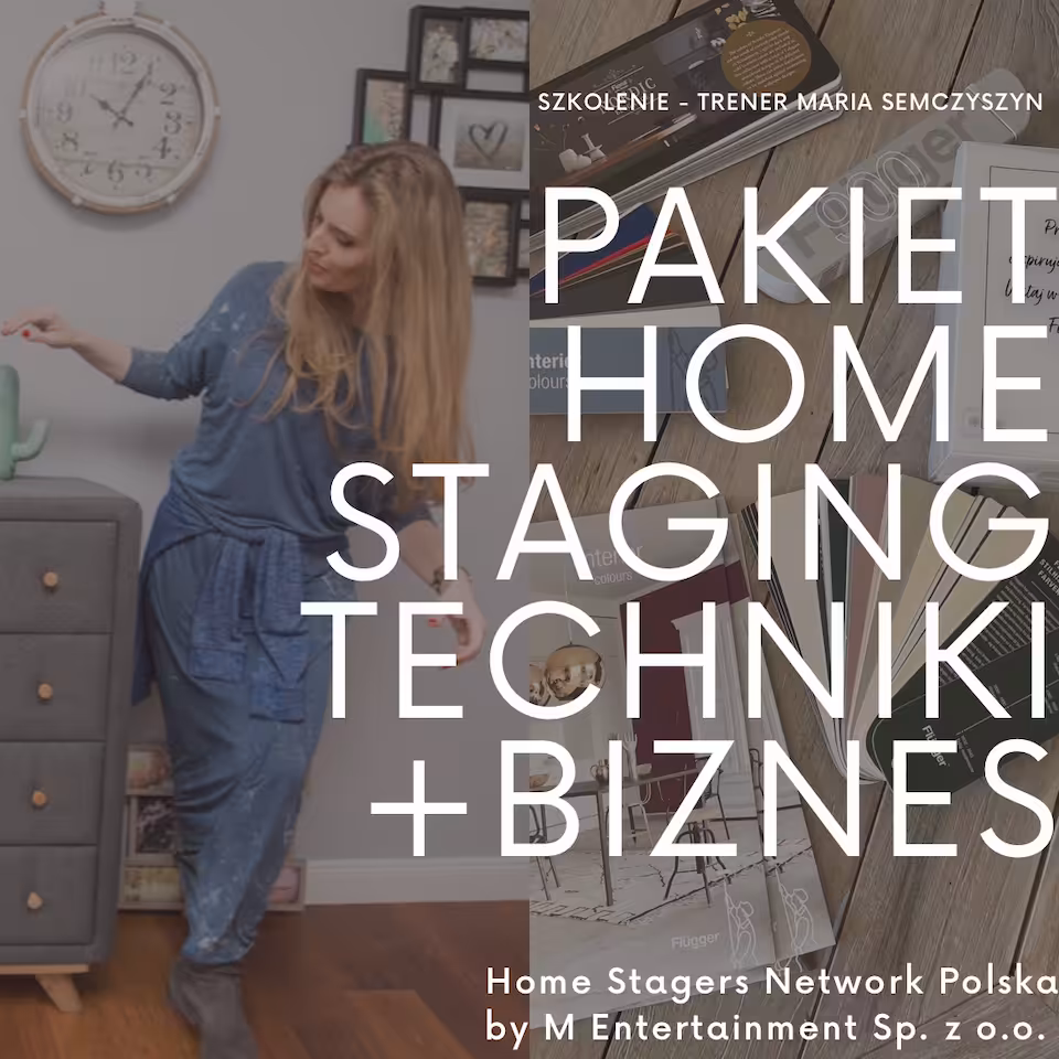 Pakiet Szkoleń: Home Staging Techniki + Mój Biznes 20-21.04.2024