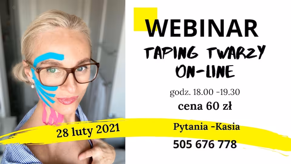 Webinar Kinesiotejping Twarzy 28.02.2021 godzina 18.00-19:30