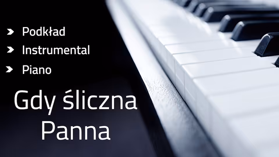 Gdy śliczna Panna - podkład E-dur