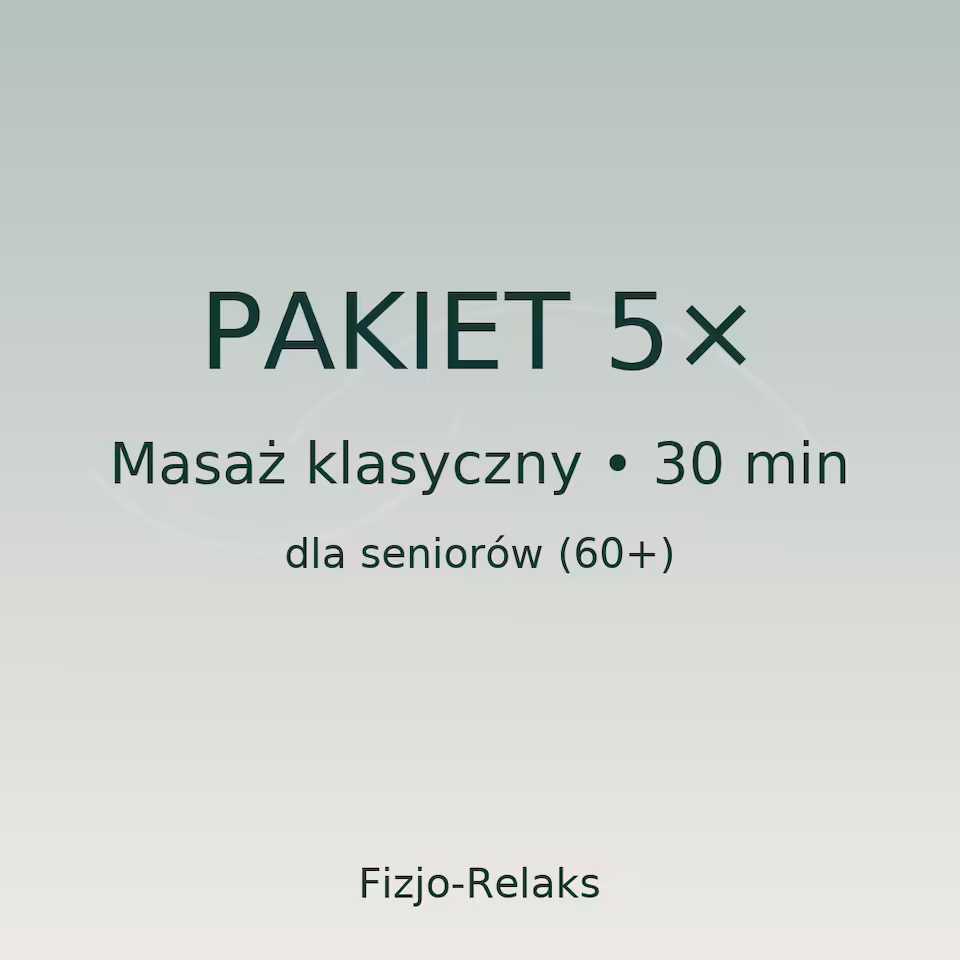 Pakiet 5 masaży klasycznych 30 minut – Senior 60+