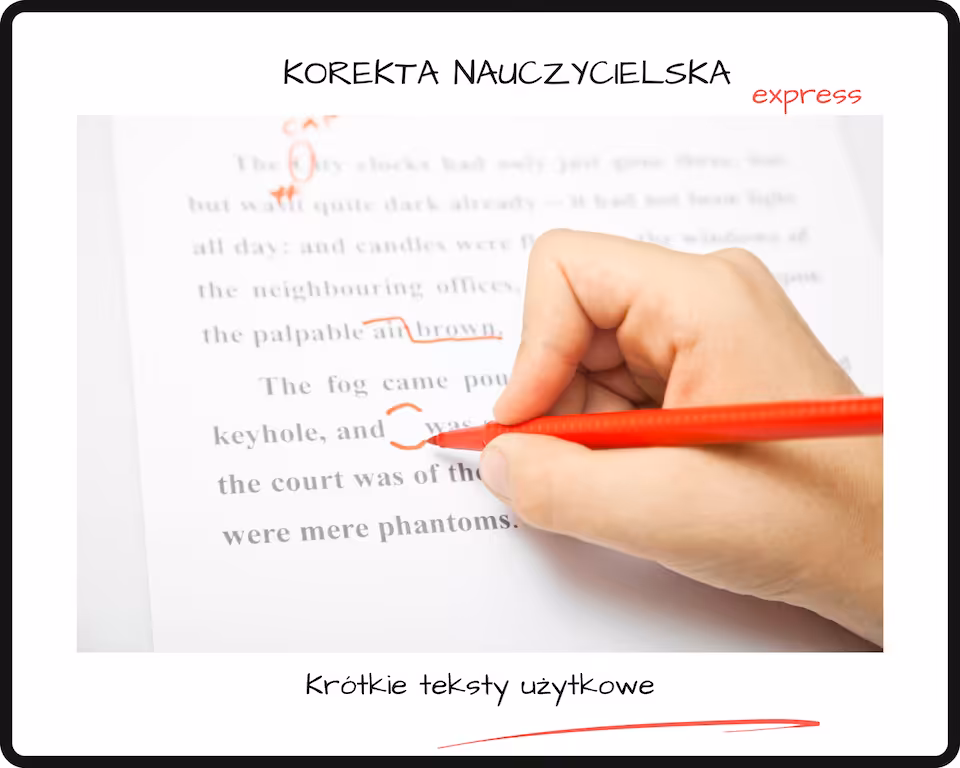 KOREKTA NAUCZYCIELSKA WYPOWIEDZI PISEMNEJ: krótkie teksty użytkowe