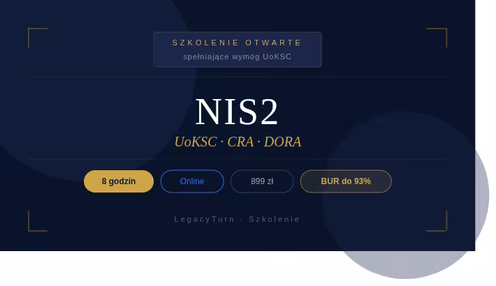 Cyberbezpieczeństwo w praktyce – NIS2 / UoKSC, Cyber Resilience Act CRA, SZBI, ISO 27001 - wymagania dla podmiotów oraz produktów ICT na lata 2026 - 2028