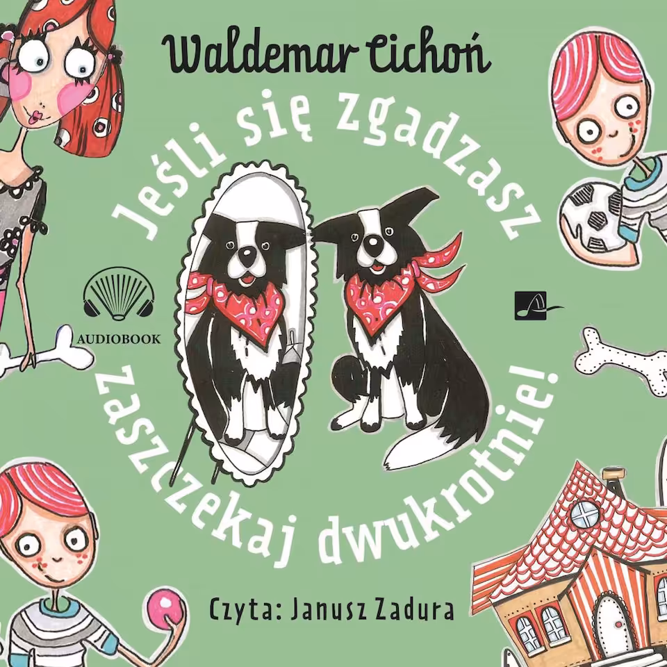Audiobook Jeśli się zgadzasz, zaszczekaj dwukrotnie! W. Cichoń (seria o Riko cz. 1)