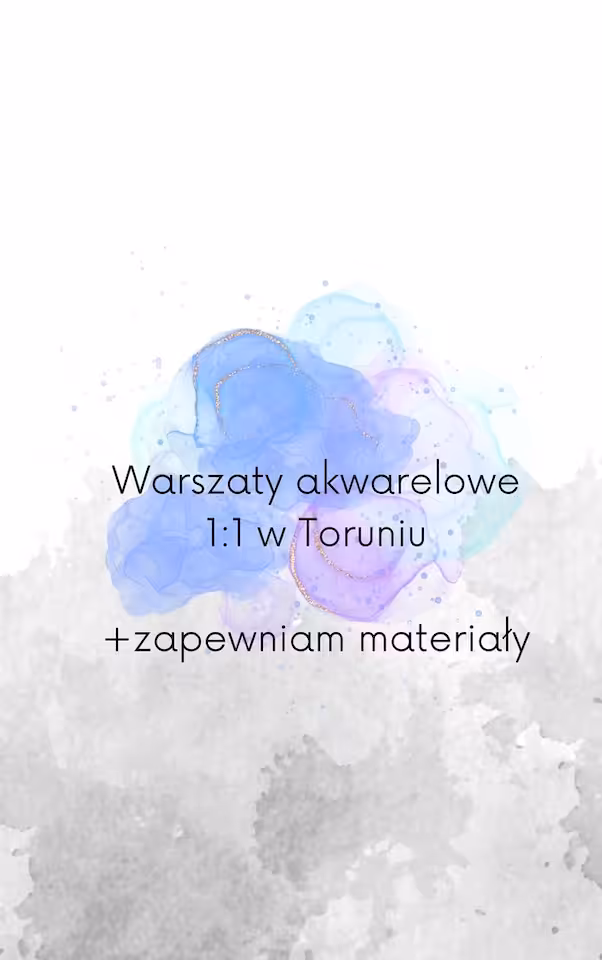 Warsztaty akwarelowe Indywiduane,1:1 w Toruniu.