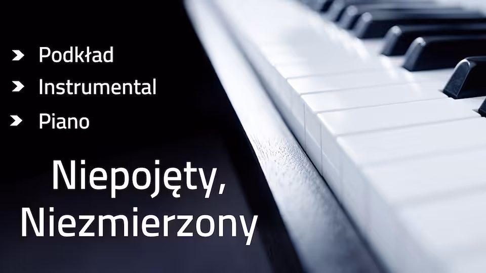 Niepojęty, Niezmierzony - podkład D-dur