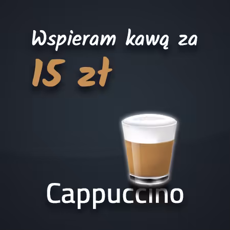 Wspieram kawą za 15 zł (darowizna)