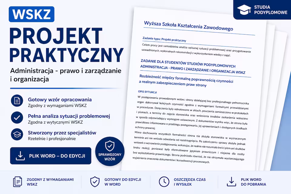 Projekt praktyczny WSKZ - Administracja - prawo i zarządzanie i organizacja