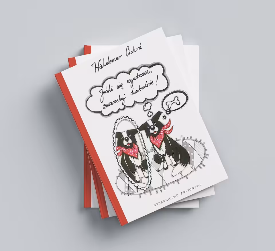 Jeśli się zgadzasz, zaszczekaj dwukrotnie! (cz. 1 / oprawa twarda)