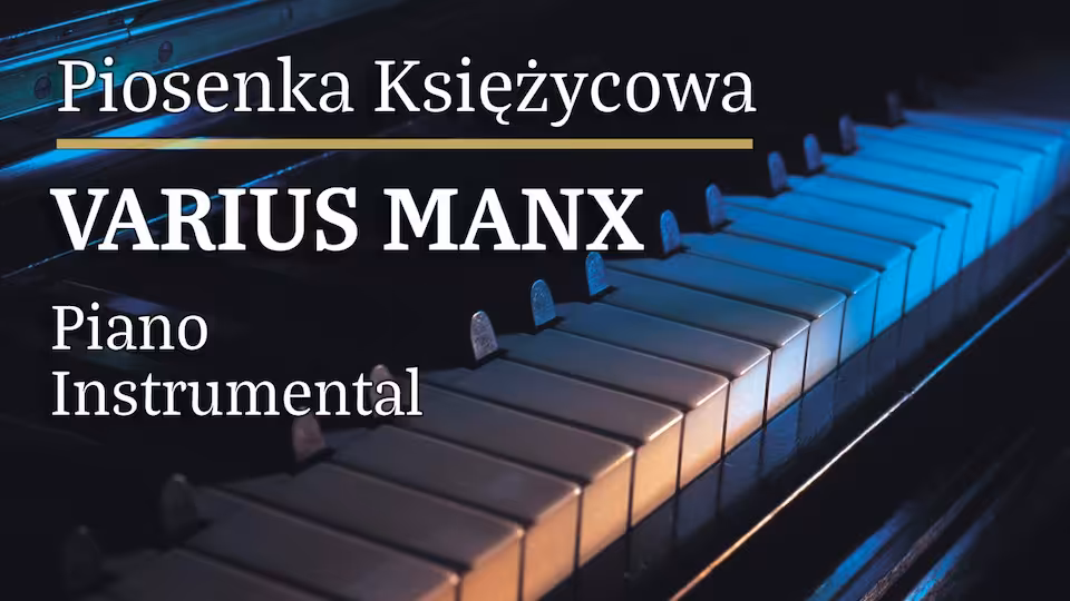 Varius Manx - Piosenka księżycowa