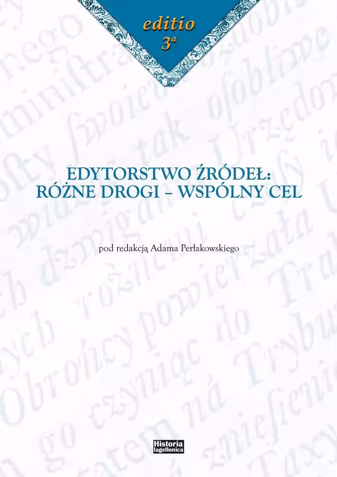 Edytorstwo Źródeł: różne drogi, wspólny cel