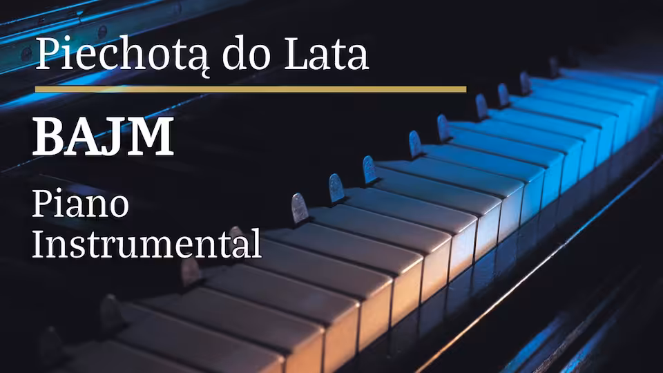 Bajm - Piechotą do lata