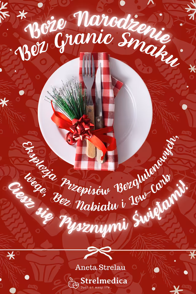 Boże Narodzenie Bez Granic Smaku: Eksplozja Przepisów Bezglutenowych, Wege, Bez Nabiału i Low-Carb -  Ciesz Się Pysznymi Świętami!