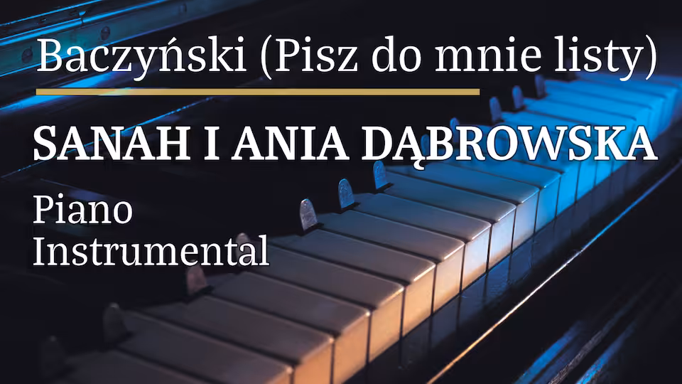 sanah i Ania Dąbrowska Baczyński (Pisz do mnie listy)