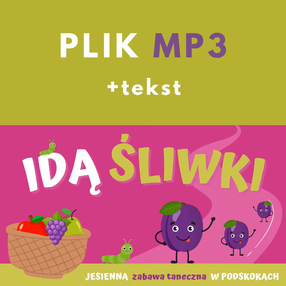 IDĄ ŚLIWKI - jesienna zabawa taneczna W PODSKOKACH
