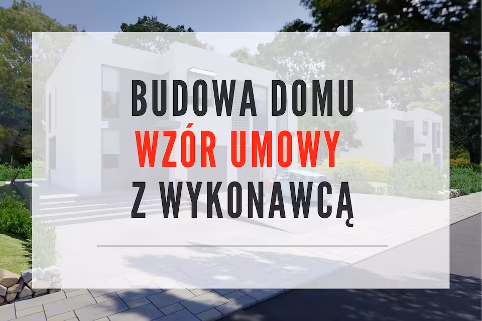 Umowa z wykonawcą na budowie