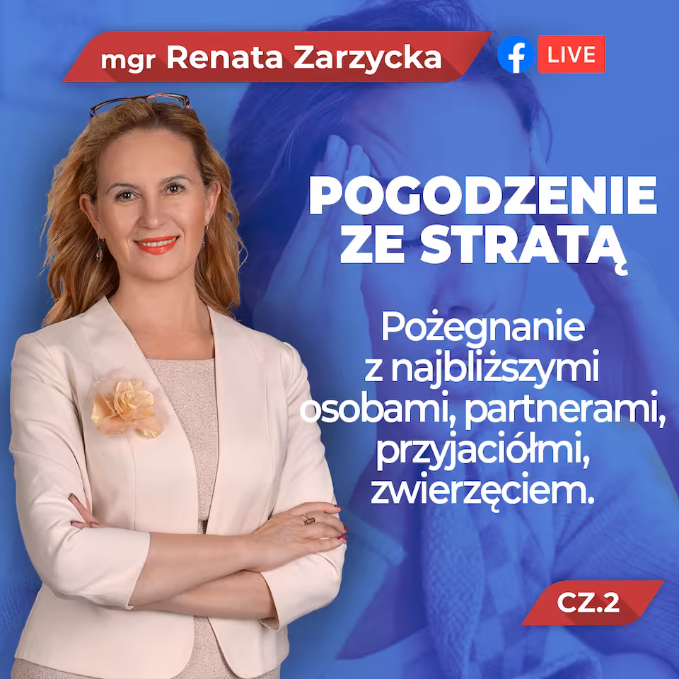 FILM/WYKŁAD: Pogodzenie ze stratą cz 2. Pożegnanie z najbliższymi