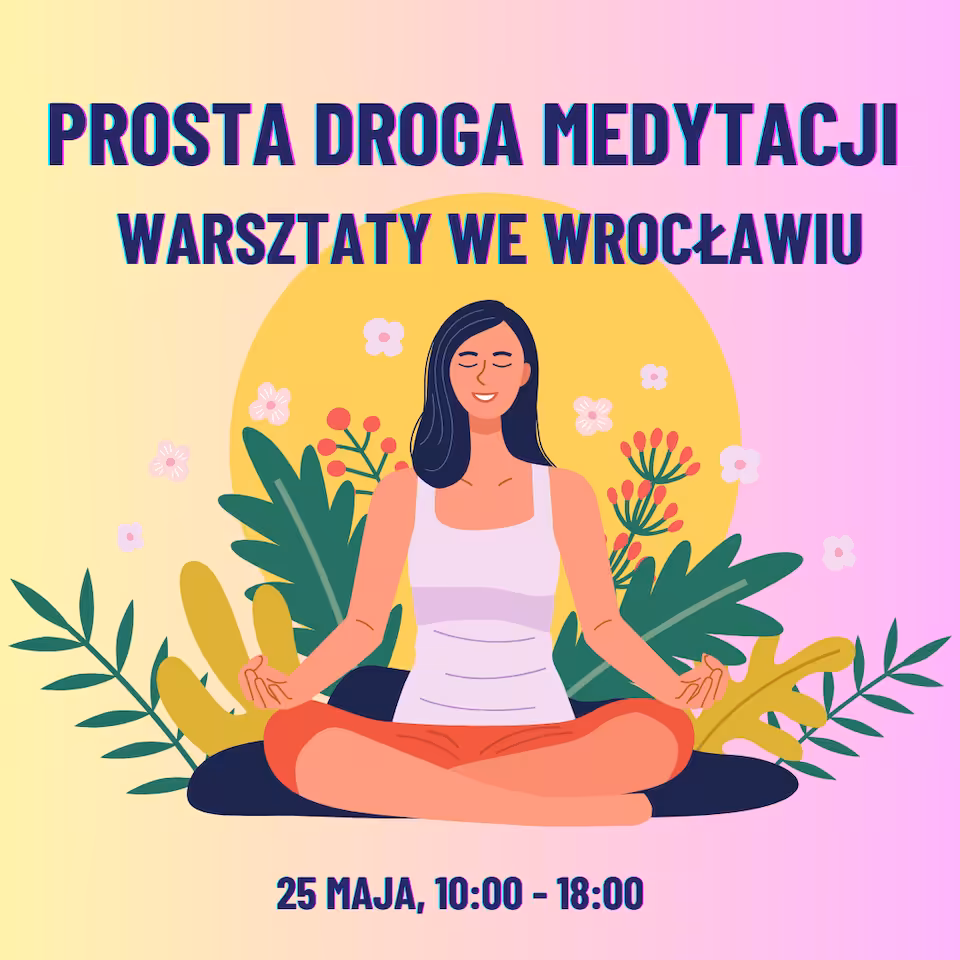 Miejsce na warsztaty medytacji we Wrocławiu 25 maja
