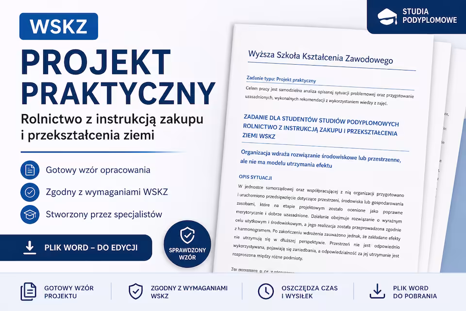 Projekt praktyczny WSKZ - Rolnictwo z instrukcją zakupu i przekształcenia ziemi - Semestr 2