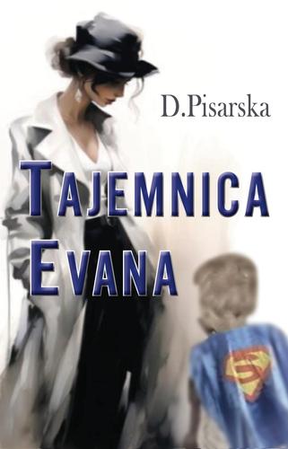 Tajemnica Evana: D. Pisarska; 9788367395502