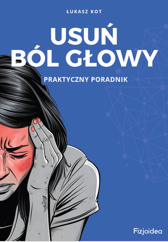 E-BOOK. Usuń ból głowy. Praktyczny poradnik - Łukasz Kot