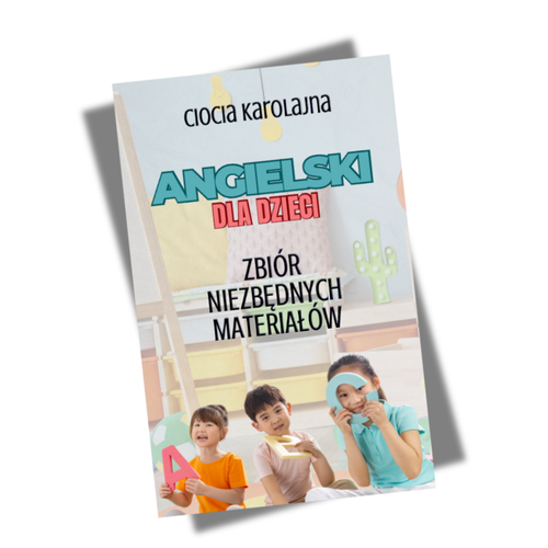 angielski dla dzieci - zbiór materiałów na co dzień