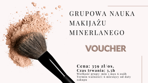 VOUCHER Grupowa lekcja makijażu mineralnego 359 zł