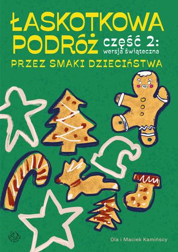 łaskotkowa podróż przez smaki dzieciństwa wersja świąteczna