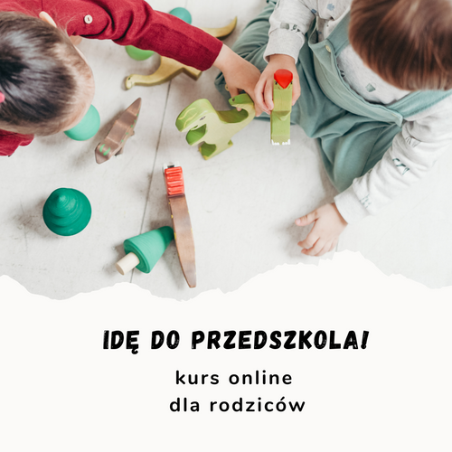 Kurs: Idę do przedszkola!