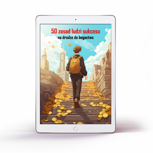 E-book 50 Zasad Ludzi Sukcesu  na drodze do bogactwa