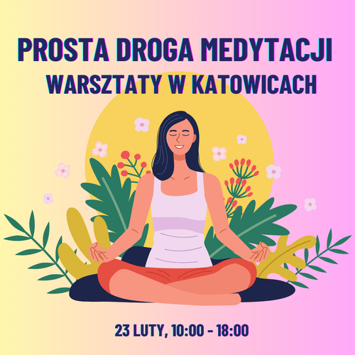 Miejsce na warsztaty medytacji w Katowicach 23 lutego