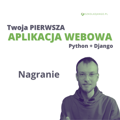 Szkolenie online — Pierwsza aplikacja webowa w Pythonie (nagranie)