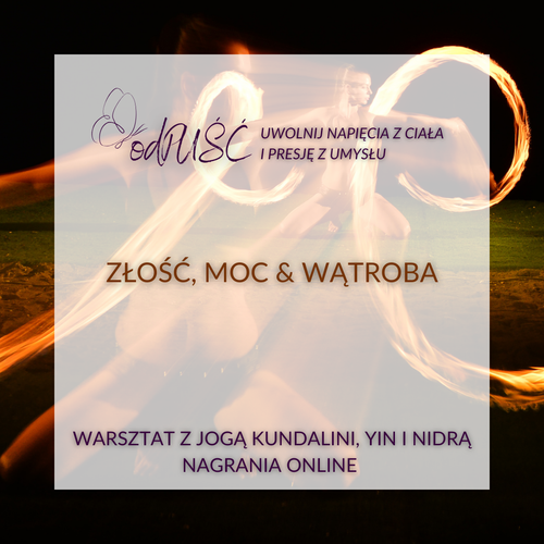 🦋odPUŚĆ - ZŁOŚĆ, MOC & WĄTROBA · ONLINE