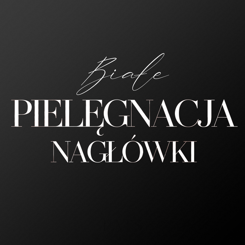 Nagłówki pielęgnacja - biale