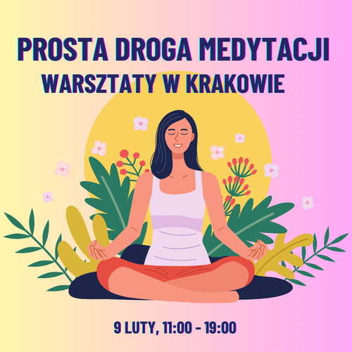 Miejsce na warsztaty medytacji w Krakowie 9 lutego