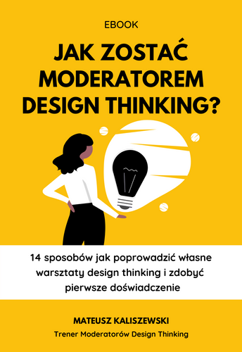 Jak zostać moderatorem design thinking? e-book