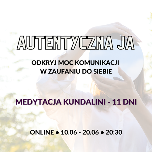 AUTENTYCZNA JA - 11 DNI ONLINE