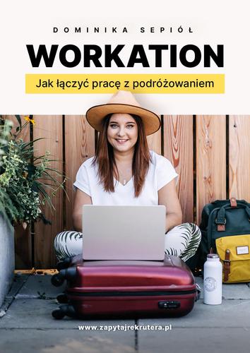 Książka Workation - jak łączyć pracę z podróżowaniem