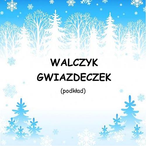 WALCZYK GWIAZDECZEK - podkład