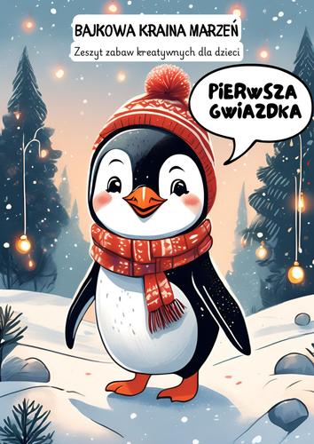 Bajkowa Kraina Marzeń - Zeszyt zabaw kreatywnych dla dzieci  cz. 1 "Pierwsza Gwiazdka"